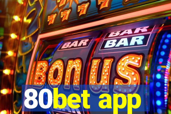 80bet app